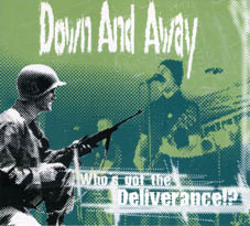 Down and away : Who\'s got the deliverance?! LP